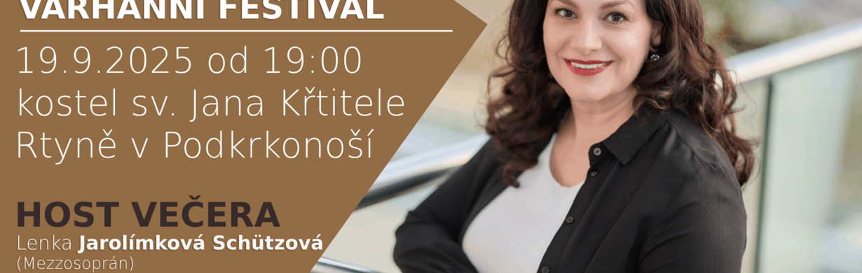 ORLICKO-KLADSKÝ VARHANNÍ FESTIVAL VE RTYNI V PODKRKONOŠÍ ORLICKO-KLADSKÝ VARHANNÍ FESTIVAL VE RTYNI V PODKRKONOŠÍ