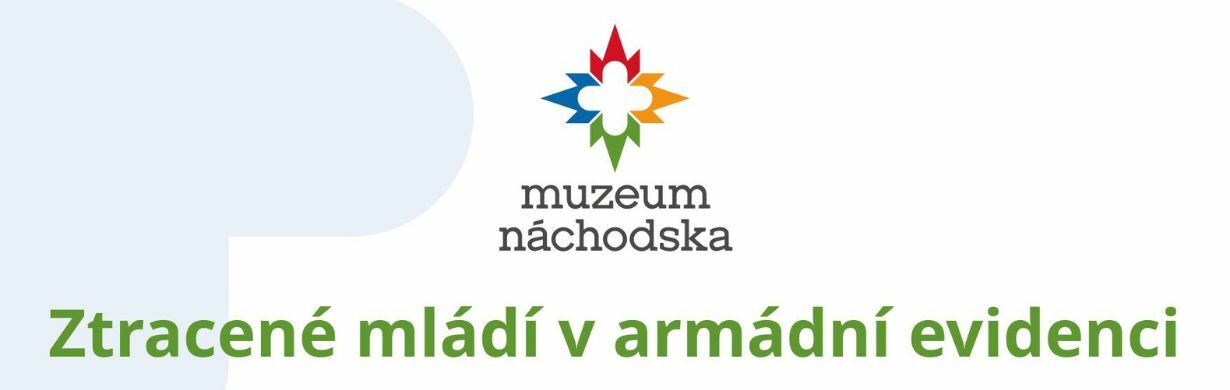 Ztracené mládí v armádní evidenci Ztracené mládí v armádní evidenci