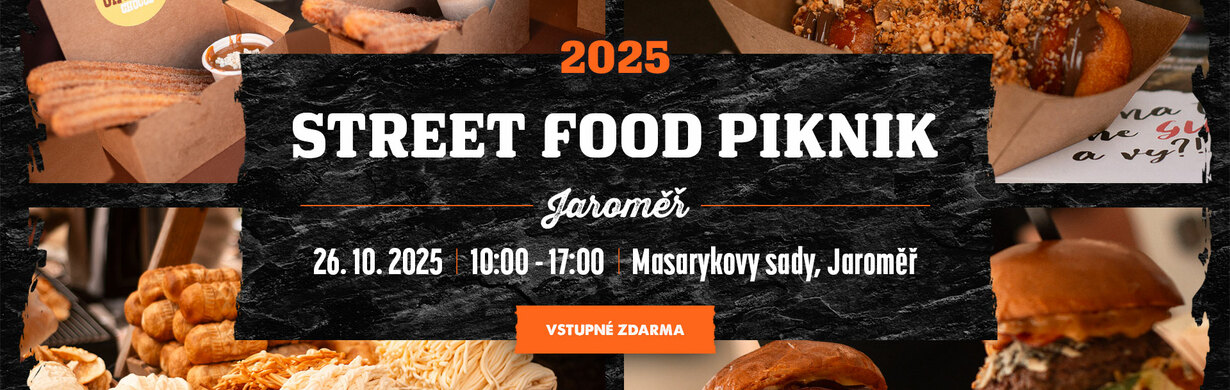 STREET FOOD PIKNIK JAROMĚŘ STREET FOOD PIKNIK JAROMĚŘ