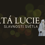 Svatá Lucie - Slavnosti světla