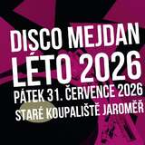 DISCO MEJDAN LÉTO 2026
