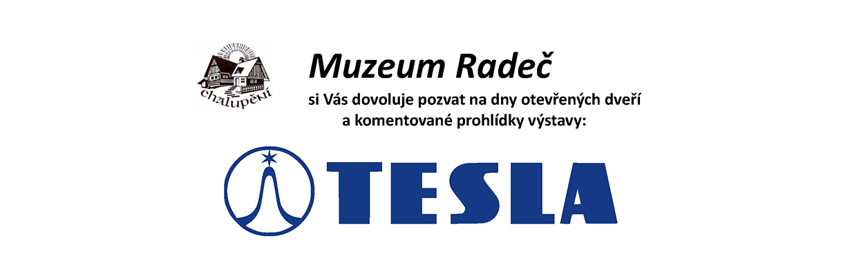 Dny otevřených dveří v Muzeu Radeč: Výstava TESLA 80 Dny otevřených dveří v Muzeu Radeč: Výstava TESLA 80