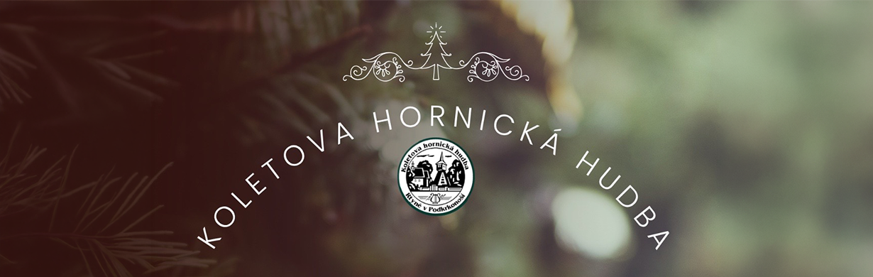 Adventní koncerty Koletovy hornické hudby Adventní koncerty Koletovy hornické hudby