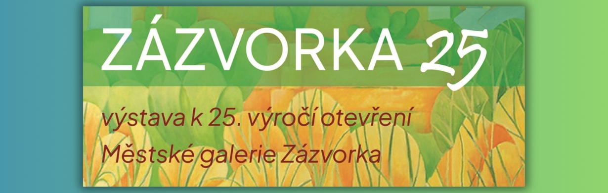 Zázvorka 25 Zázvorka 25