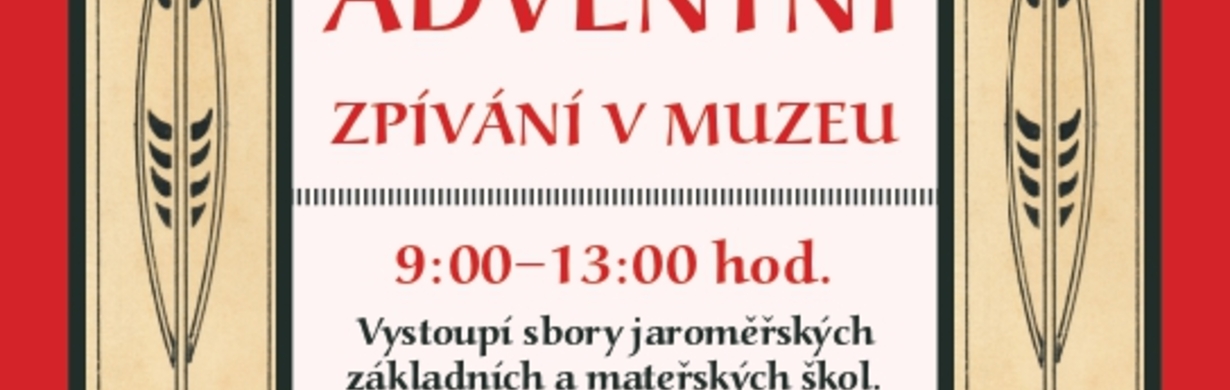 ADVENTNÍ ZPÍVÁNÍ V MUZEU
