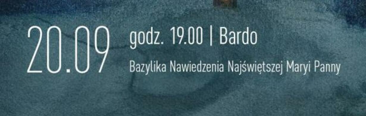 13. dolnoslezský hudební festival, 20. září 2025, bazilika Navštívení Panny Marie v Bardu